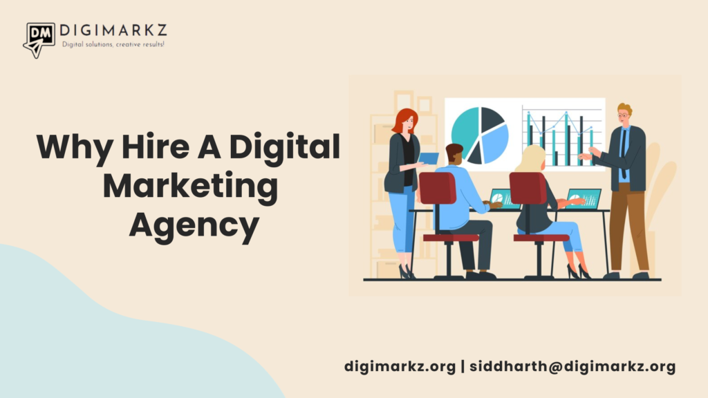 why hire a digital marketing agency