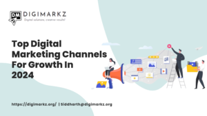 Top Digital marketing Channels