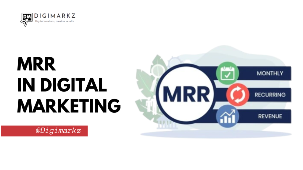 What is MRR in Digital Marketing